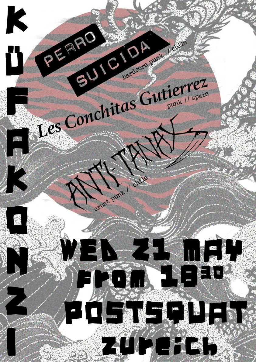 Küfa mit PERRO SUICIDA (hc punk, chile), LES CONCHITAS GUTIERRES (punk, es), ANTI-TANAX (crust, chile)