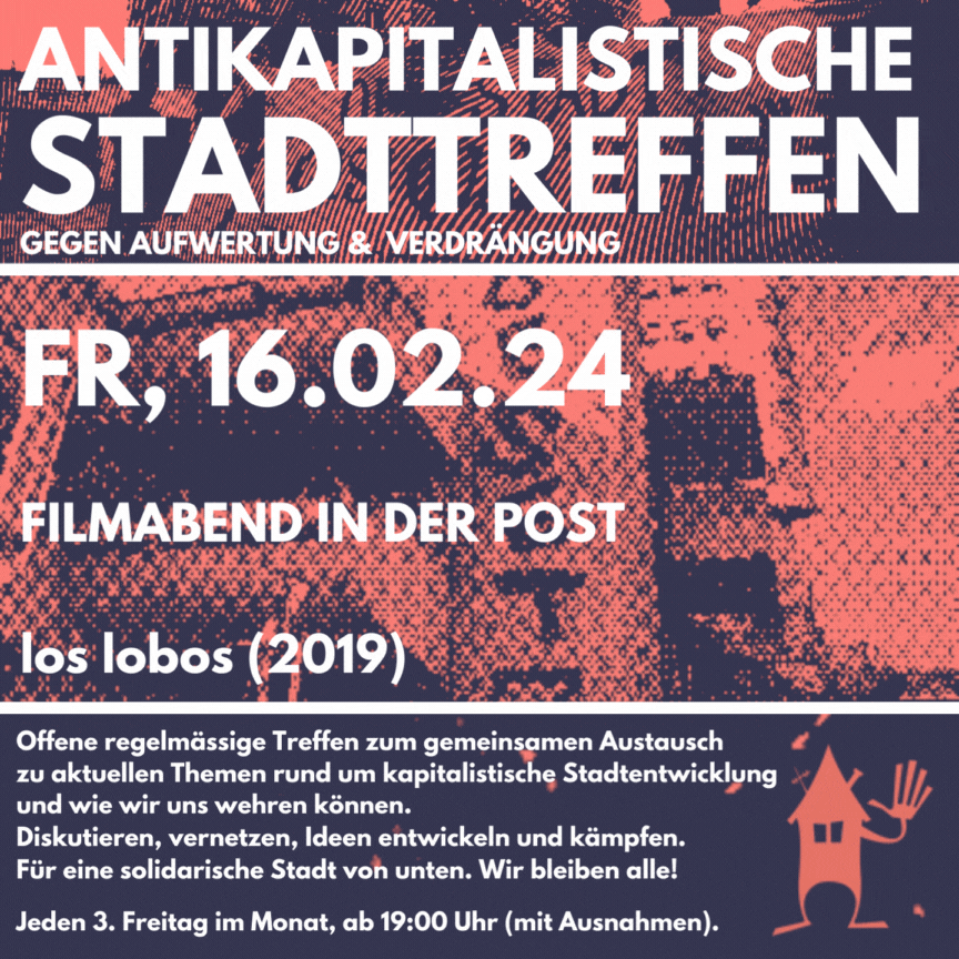 Filmabend Antikapitalistisches Stadttreffen: (Los Lobos, 2019)