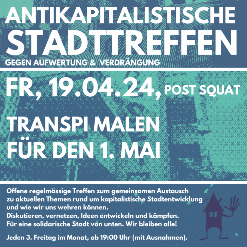 Antikapitalistisches Stadttreffen gegen Aufwertung & Verdrängung: Transpi malen für 1. Mai