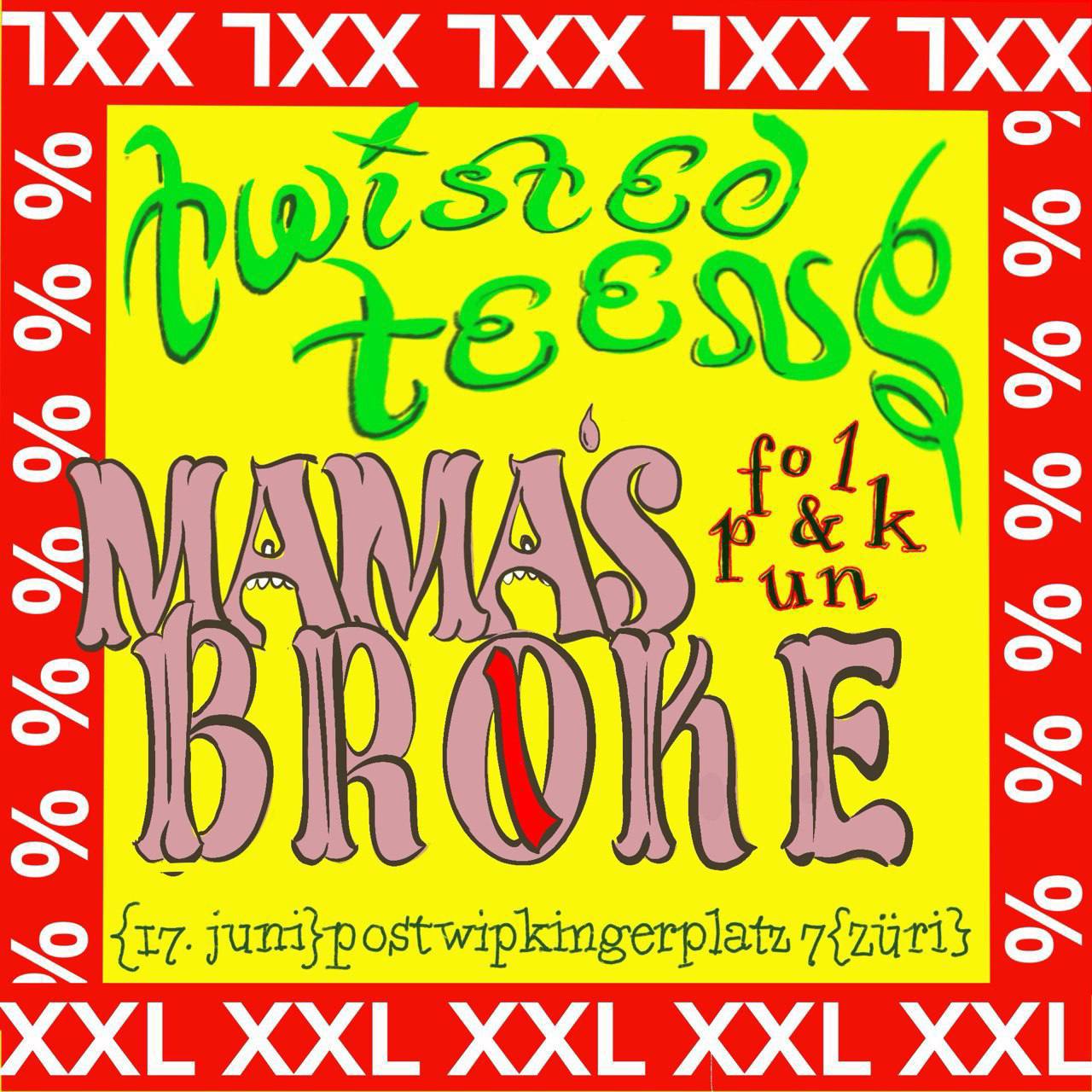 MAMA'S BROKE & TWISTED TEENS